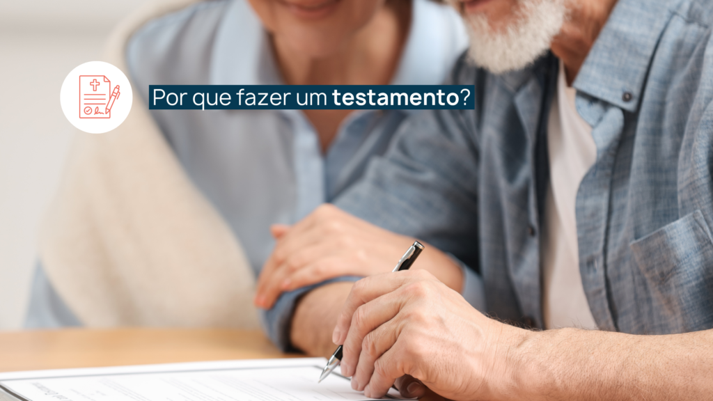 Por que fazer um testamento?
